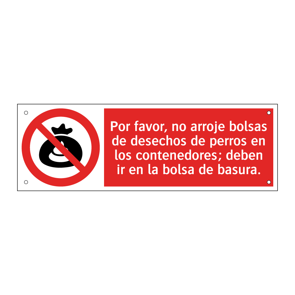 Por favor, no arroje bolsas de desechos de perros en los contenedores; deben ir en la bolsa de basura.