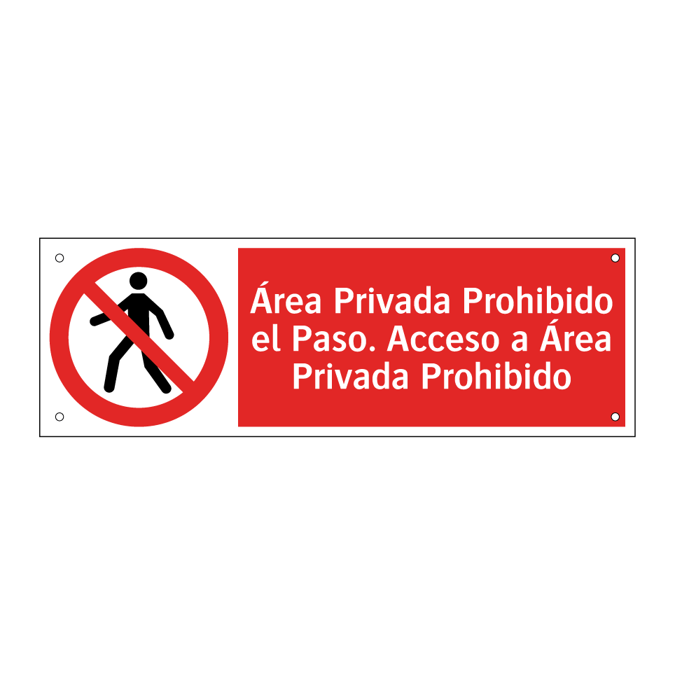 Área Privada Prohibido el Paso. Acceso a Área Privada Prohibido