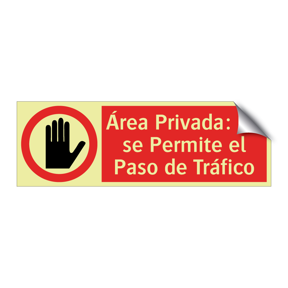 Área Privada: No se Permite el Paso de Tráfico