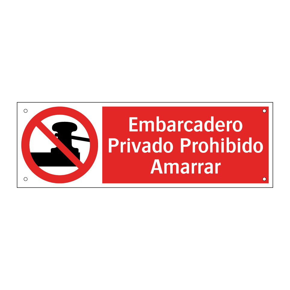 Embarcadero Privado Prohibido Amarrar
