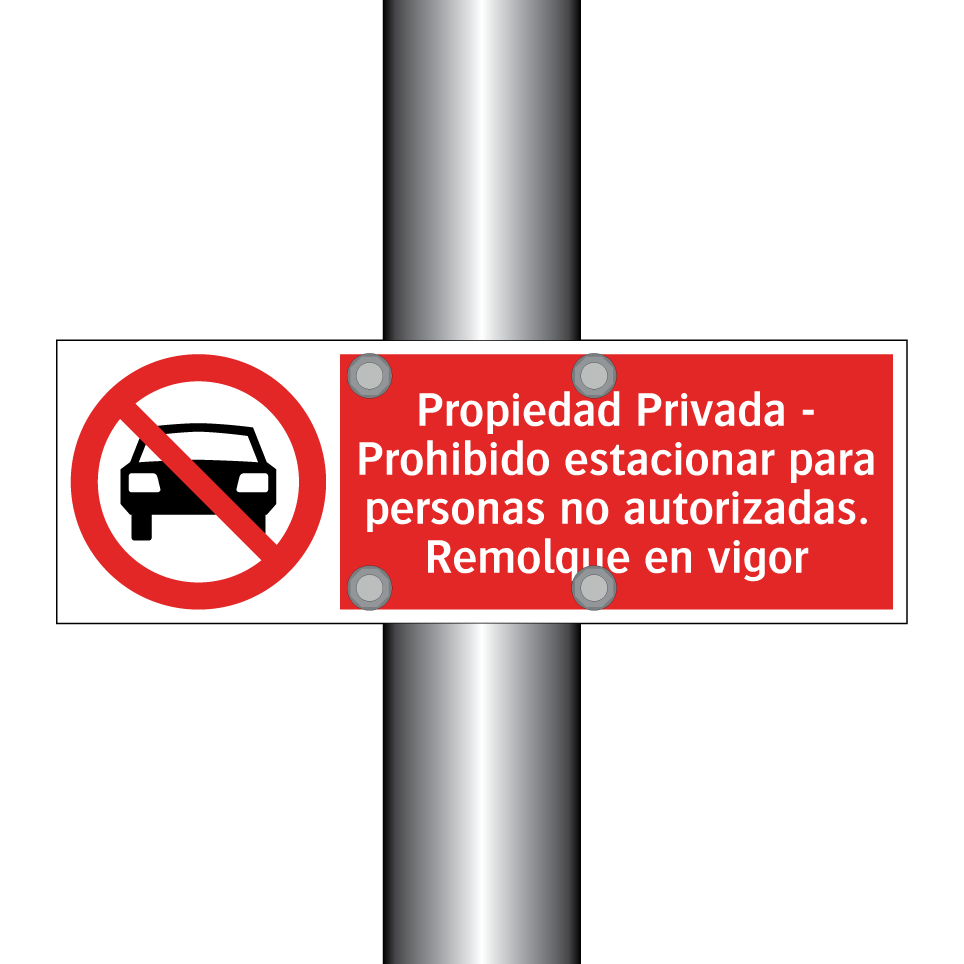 Propiedad Privada - Prohibido estacionar para personas no autorizadas. Remolque en vigor