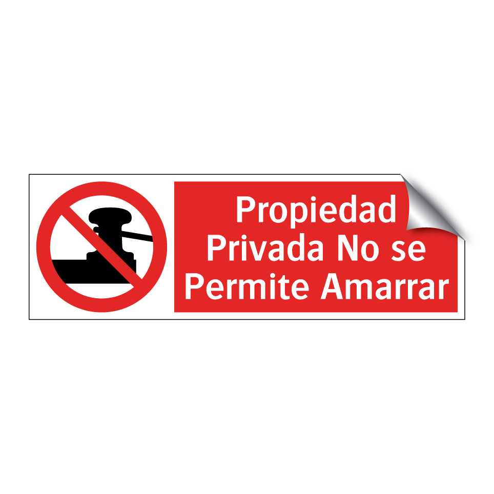 Propiedad Privada No se Permite Amarrar