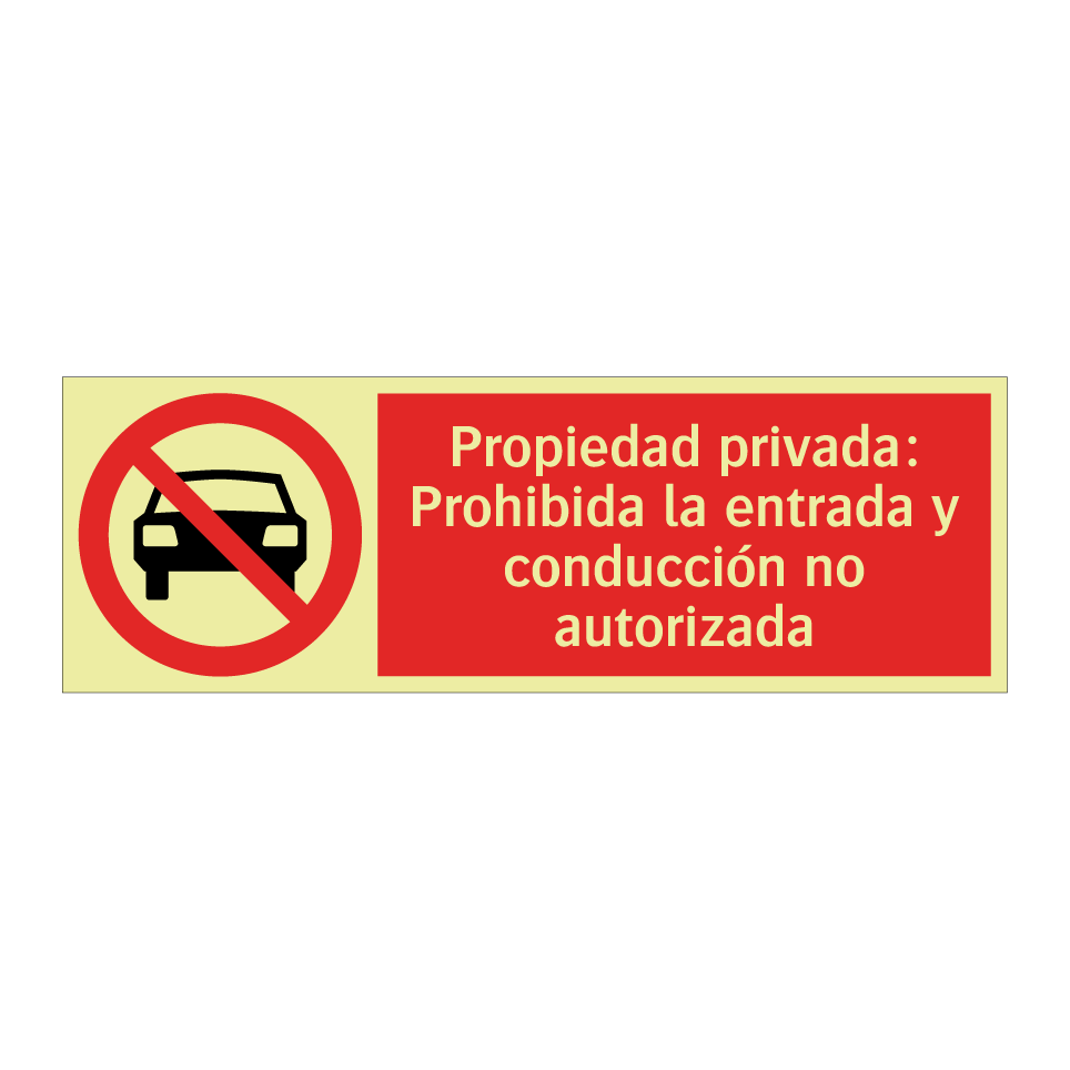 Propiedad privada: Prohibida la entrada y conducción no autorizada