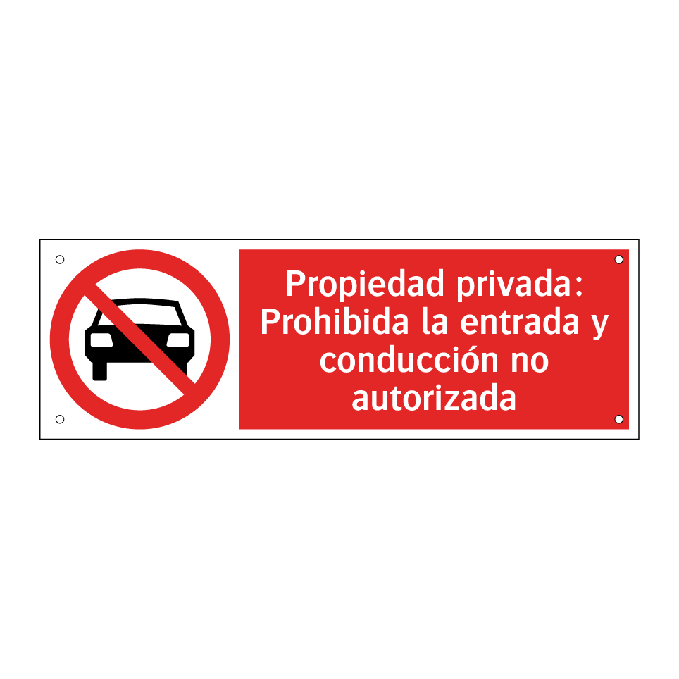Propiedad privada: Prohibida la entrada y conducción no autorizada