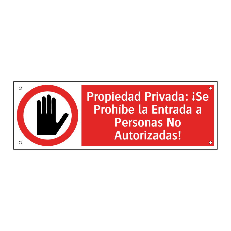 Propiedad Privada: ¡Se Prohíbe la Entrada a Personas No Autorizadas!