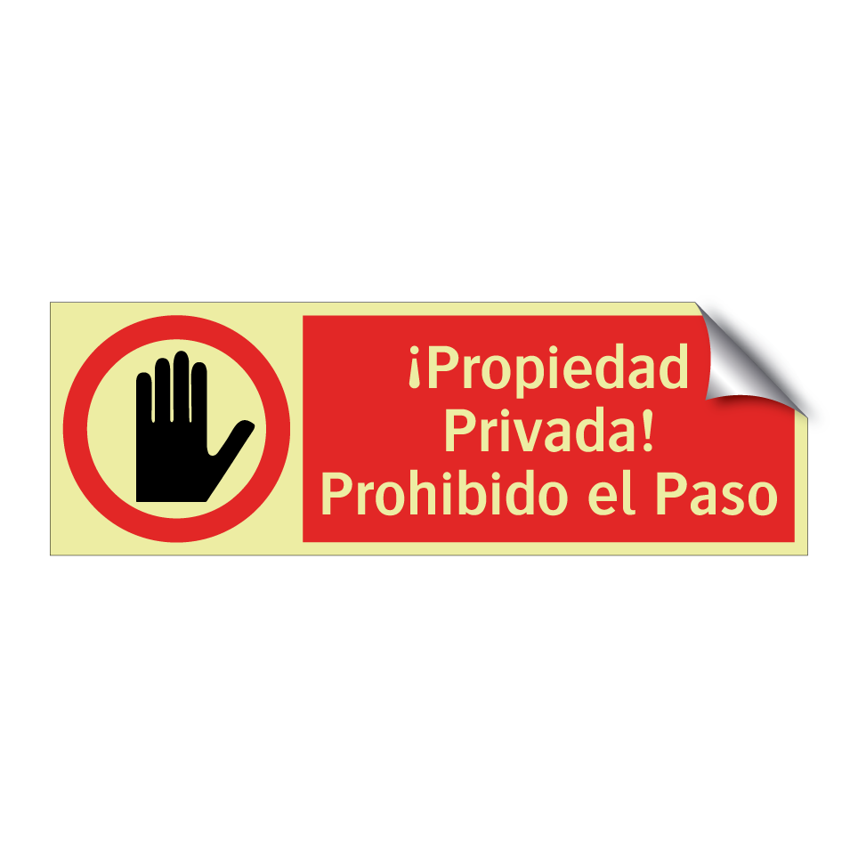 ¡Propiedad Privada! Prohibido el Paso