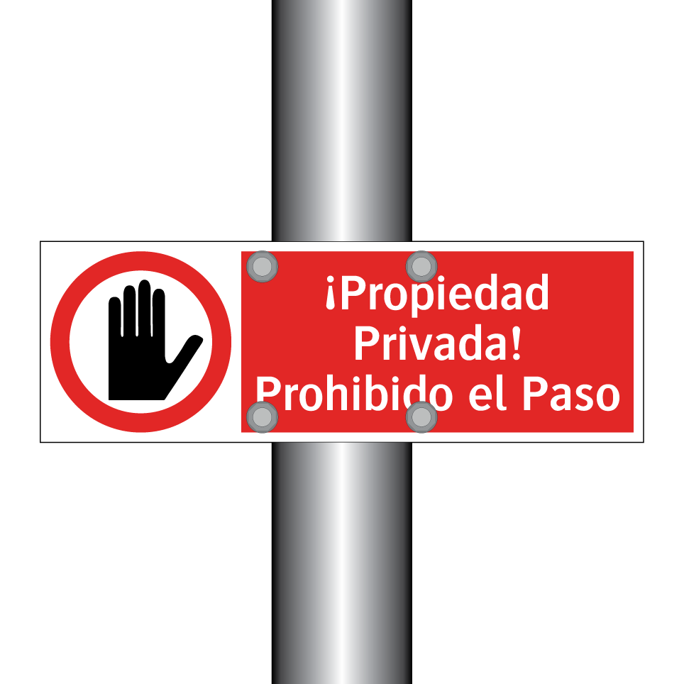 ¡Propiedad Privada! Prohibido el Paso