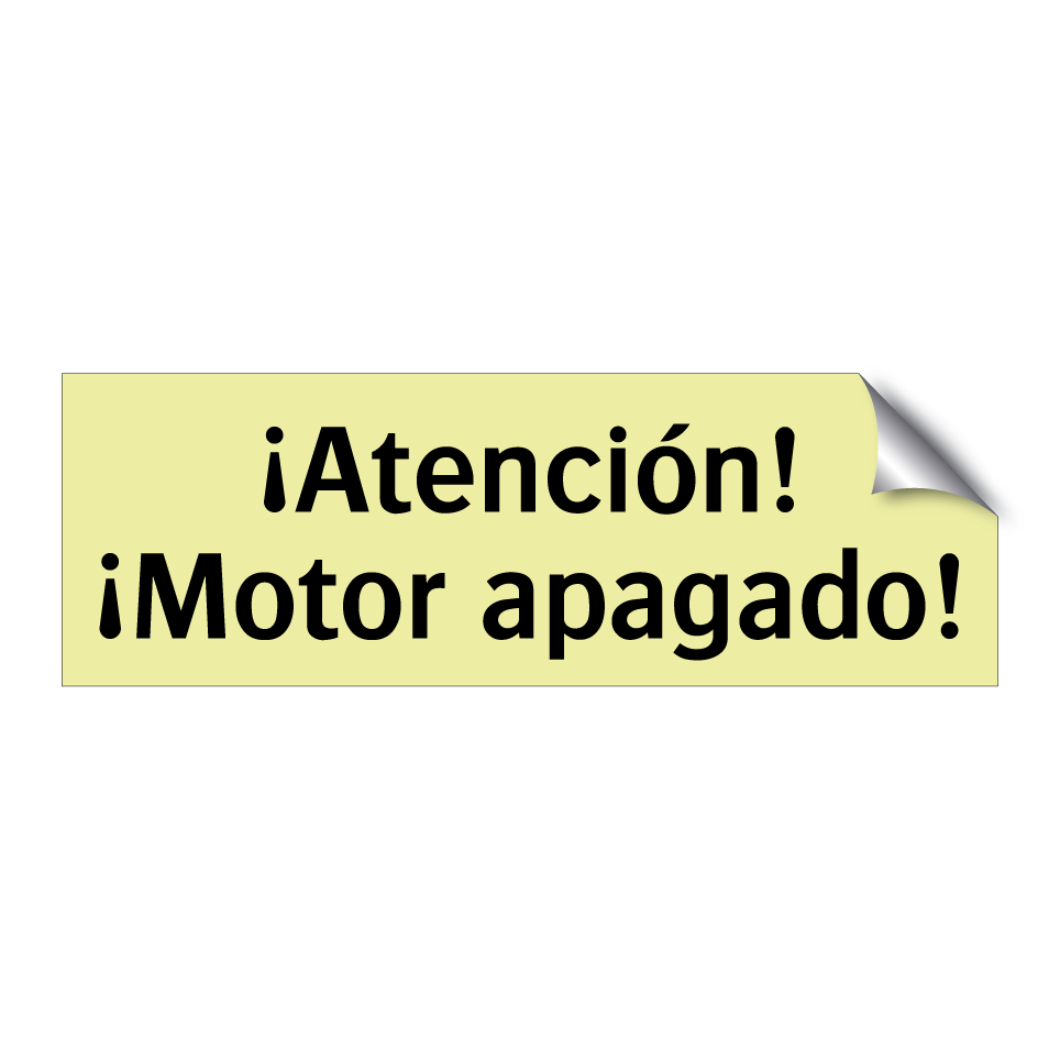 ¡Atención! ¡Motor apagado!