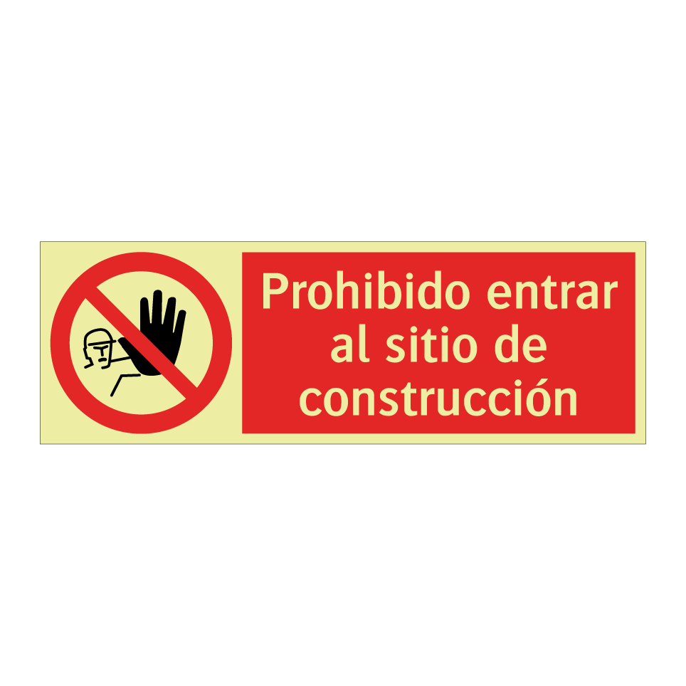 Prohibido entrar al sitio de construcción
