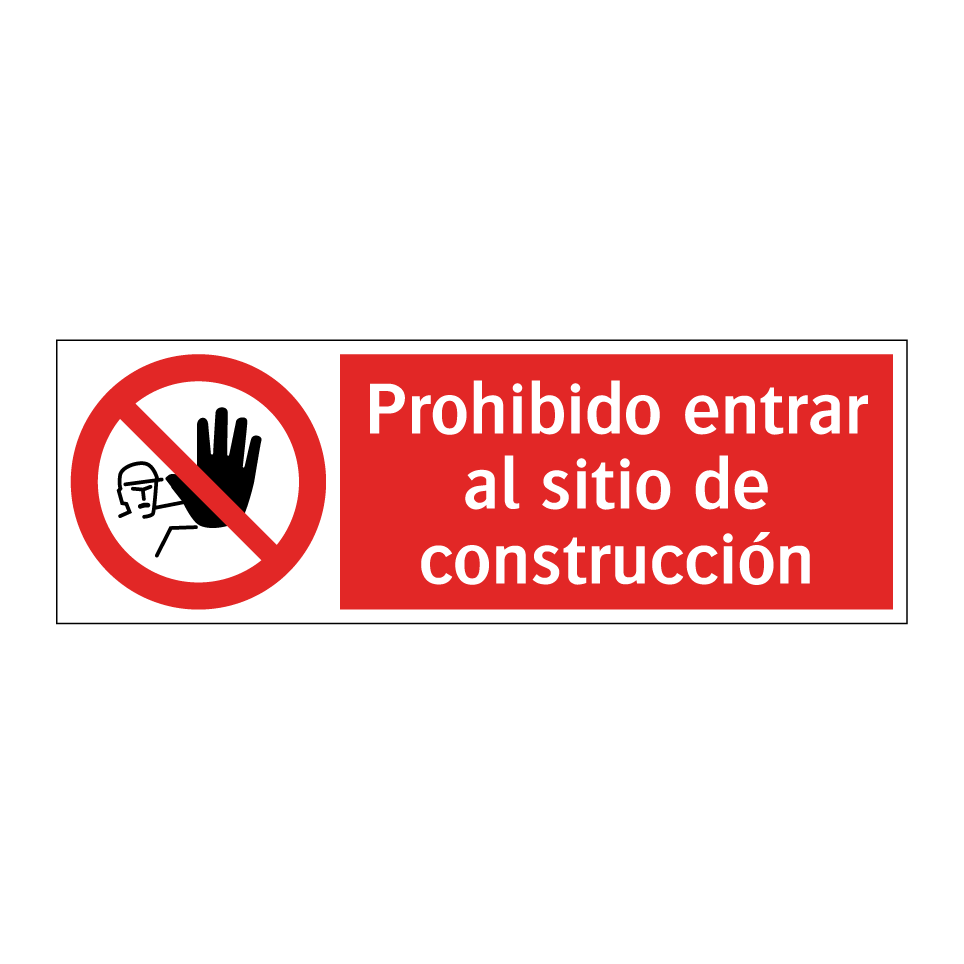 Prohibido entrar al sitio de construcción
