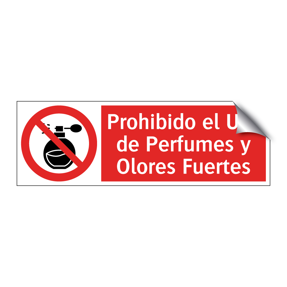 Prohibido el Uso de Perfumes y Olores Fuertes