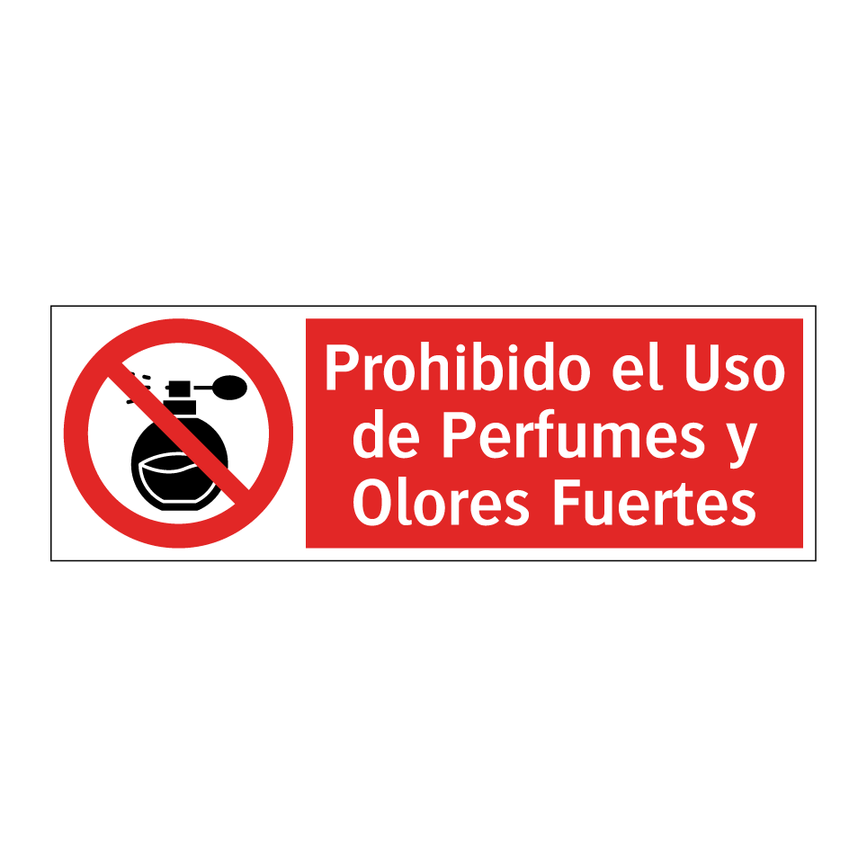 Prohibido el Uso de Perfumes y Olores Fuertes