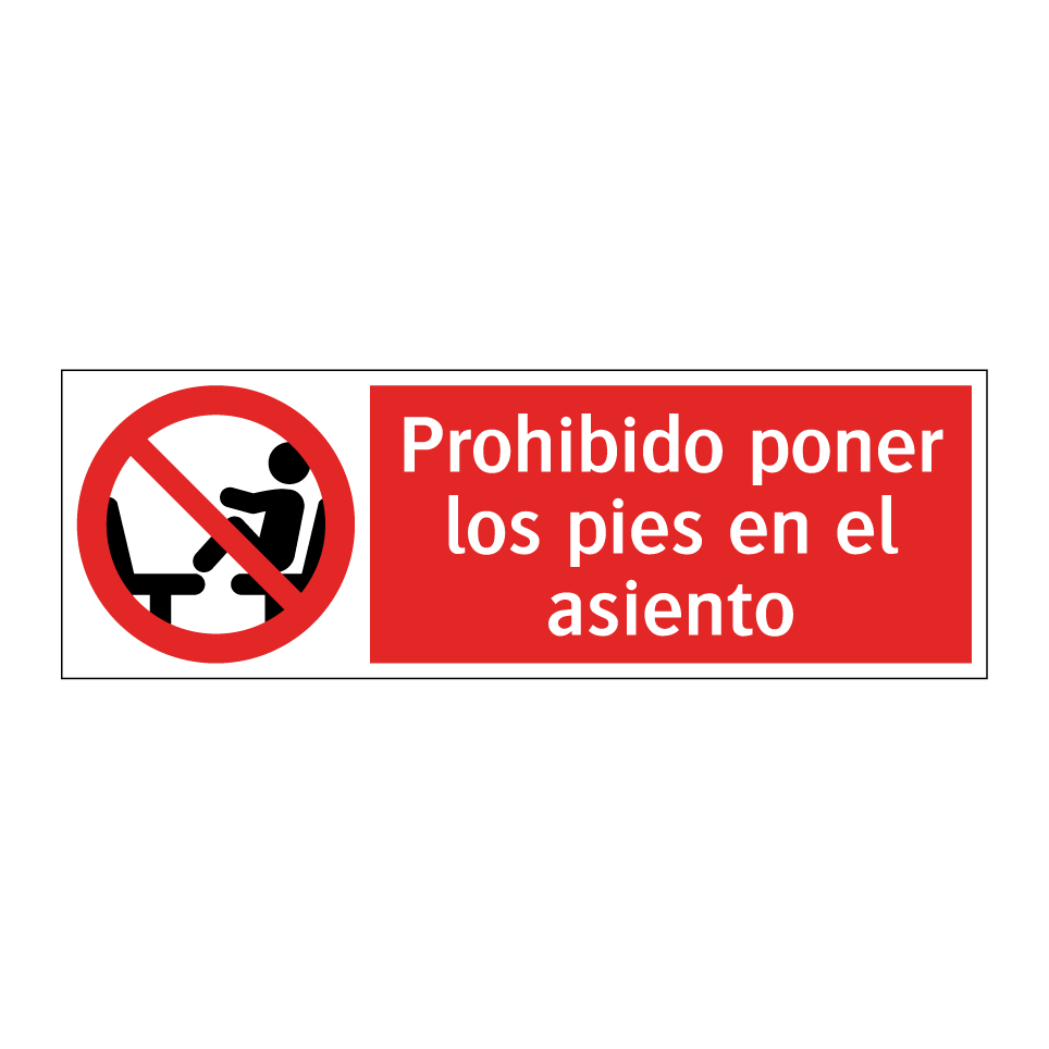 Prohibido poner los pies en el asiento