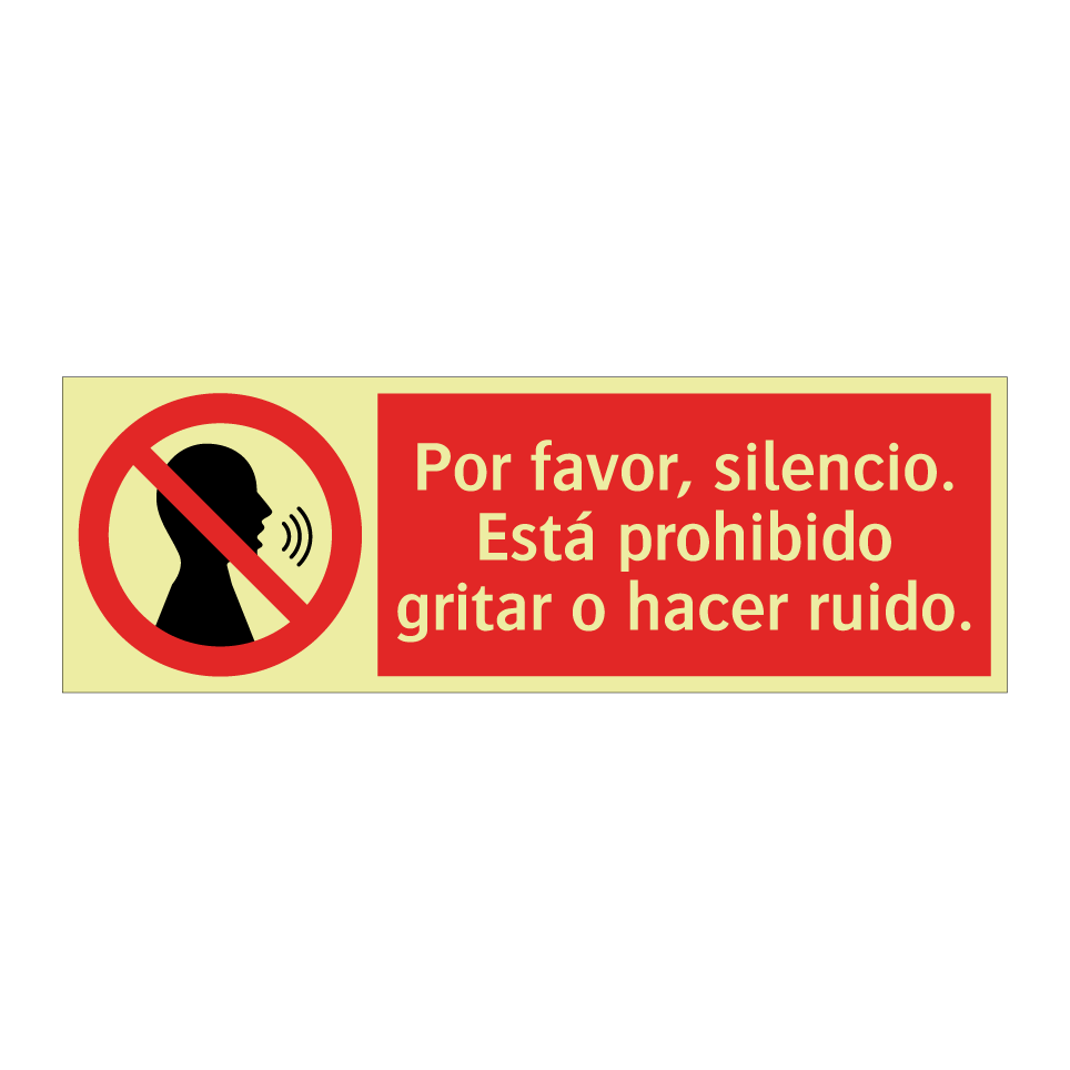 Por favor, silencio. Está prohibido gritar o hacer ruido.