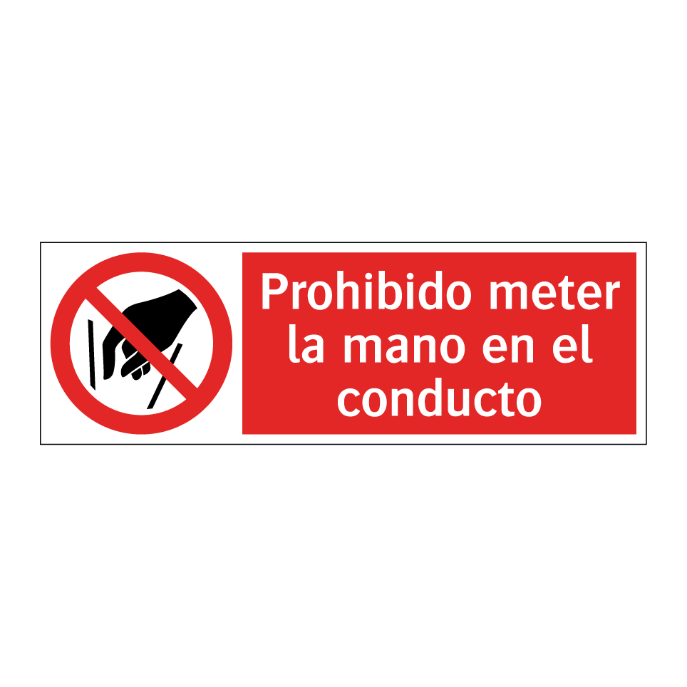 Prohibido meter la mano en el conducto