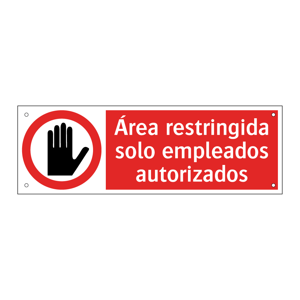 Área restringida solo empleados autorizados