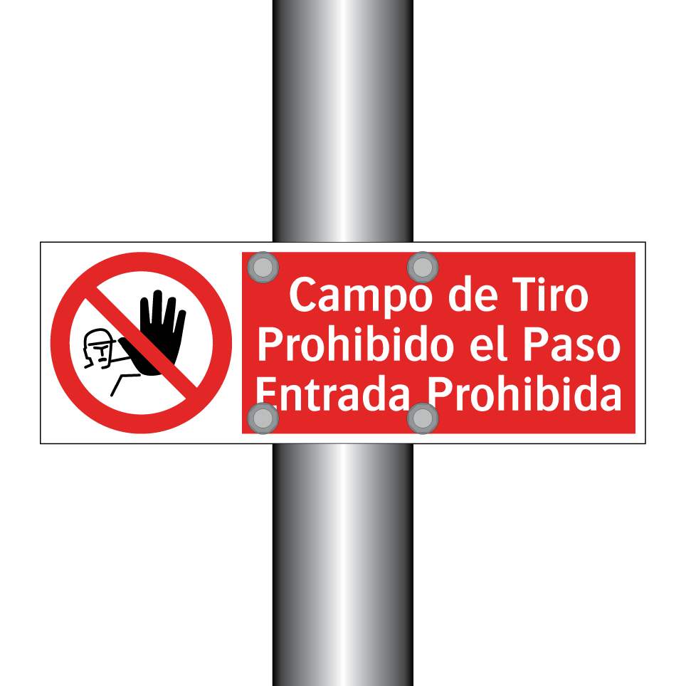 Campo de Tiro Prohibido el Paso Entrada Prohibida