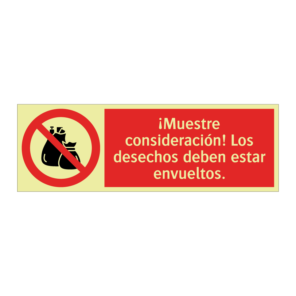 ¡Muestre consideración! Los desechos deben estar envueltos.