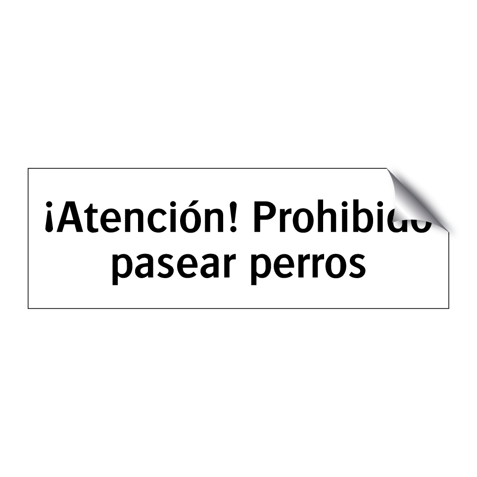¡Atención! Prohibido pasear perros