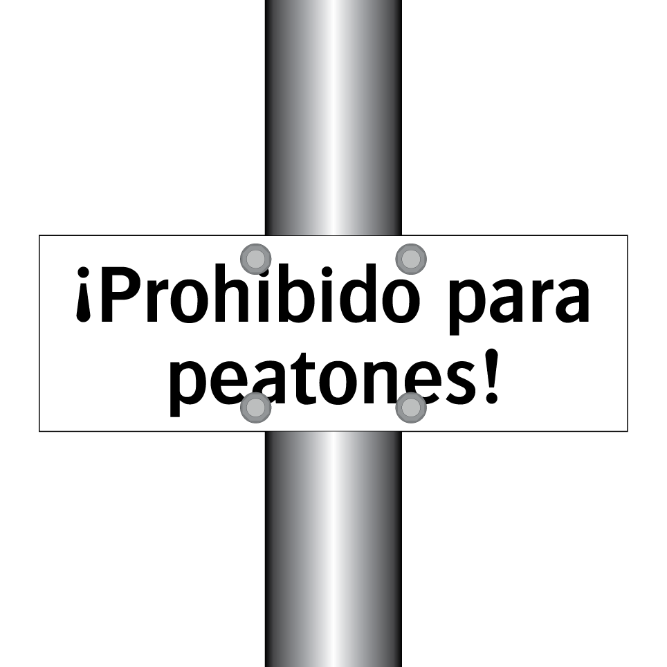 ¡Prohibido para peatones!