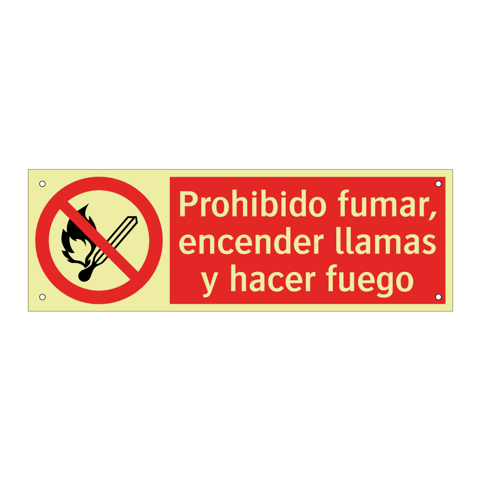 Prohibido fumar, encender llamas y hacer fuego