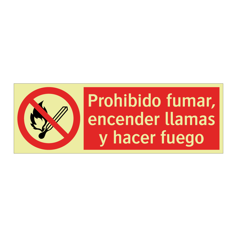 Prohibido fumar, encender llamas y hacer fuego