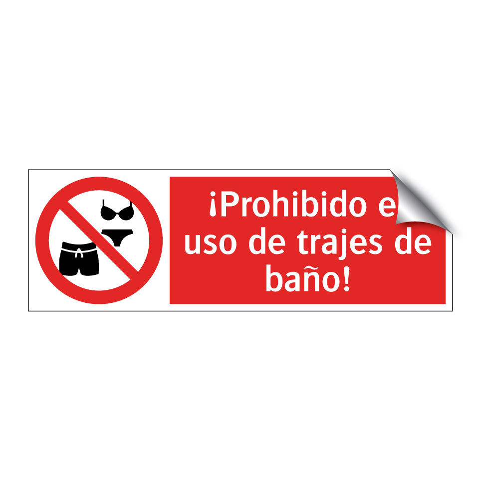 ¡Prohibido el uso de trajes de baño!