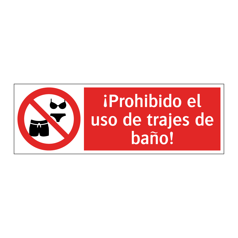 ¡Prohibido el uso de trajes de baño!