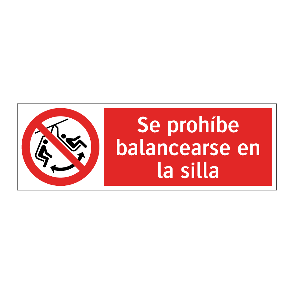 Se prohíbe balancearse en la silla
