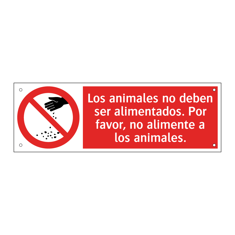 Los animales no deben ser alimentados. Por favor, no alimente a los animales.
