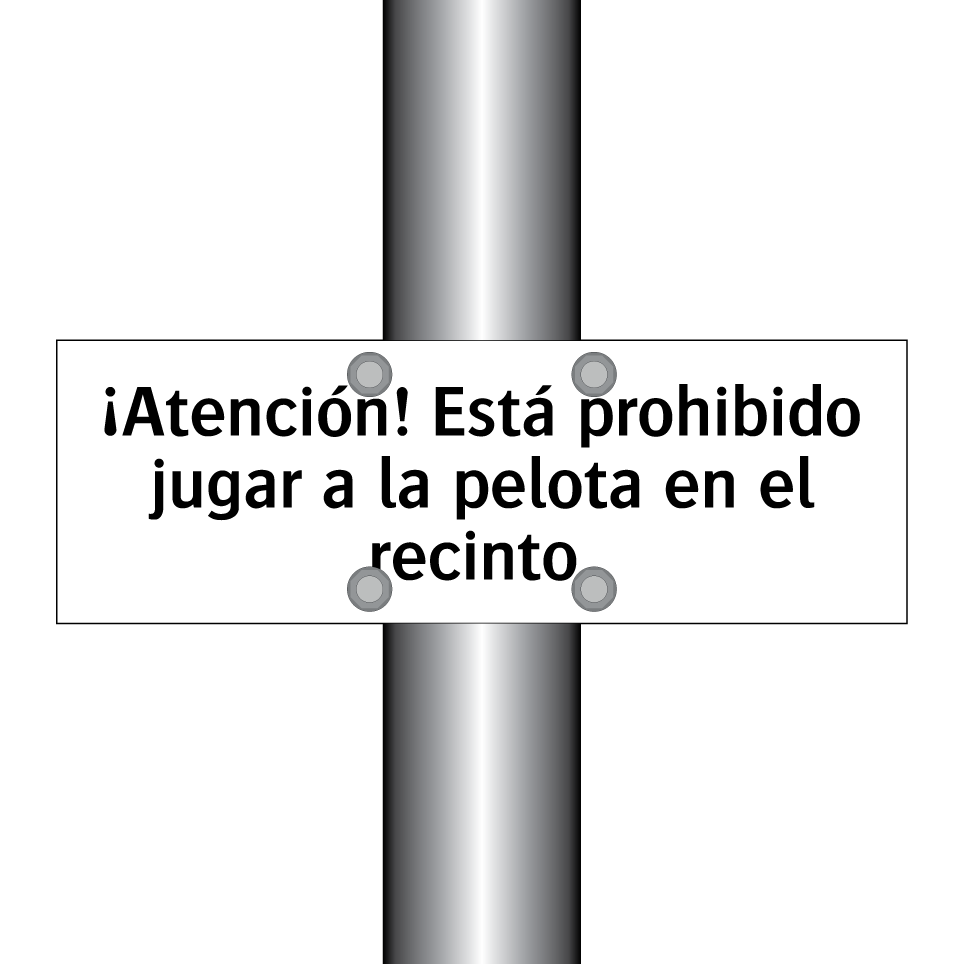 ¡Atención! Está prohibido jugar a la pelota en el recinto.
