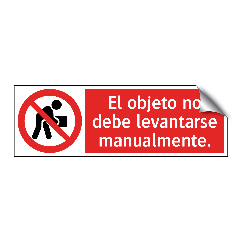 El objeto no debe levantarse manualmente.