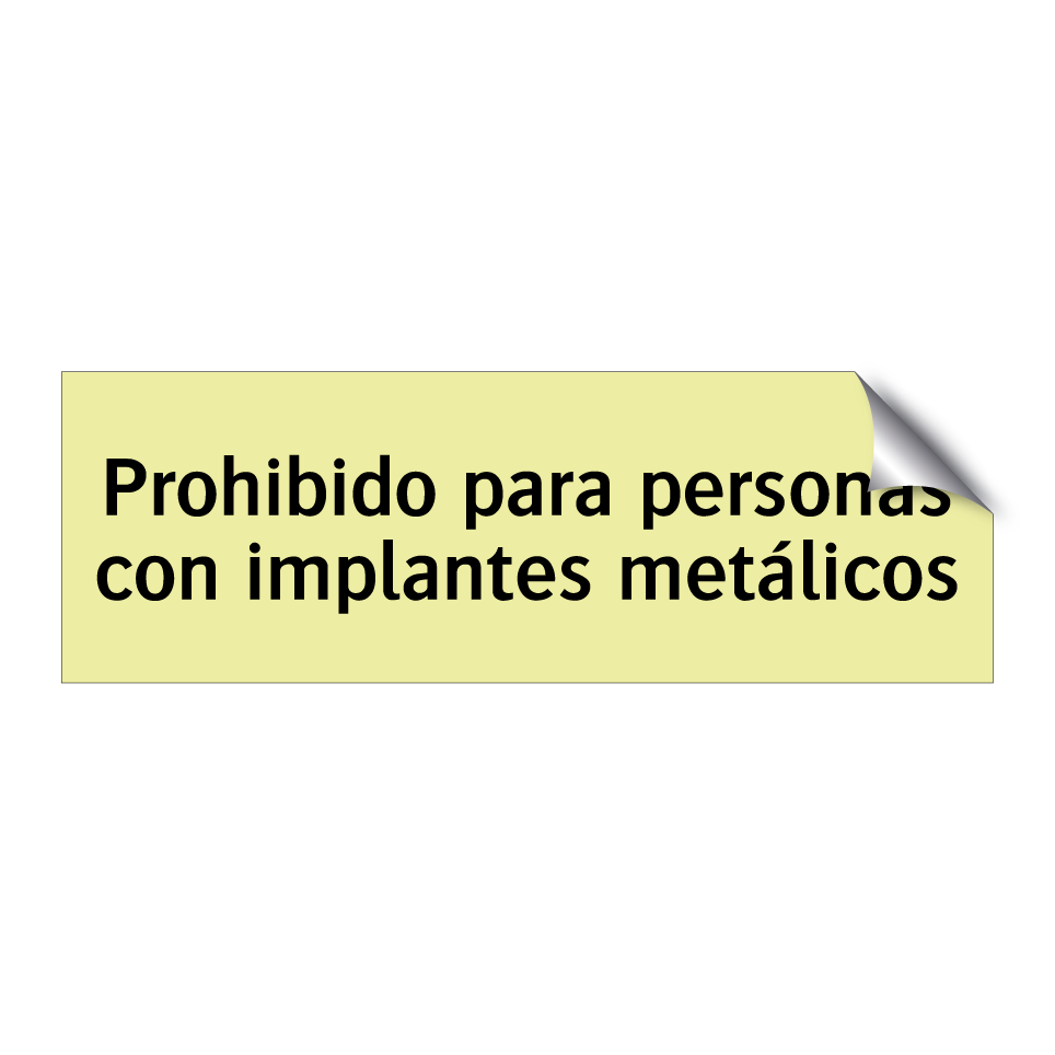 Prohibido para personas con implantes metálicos