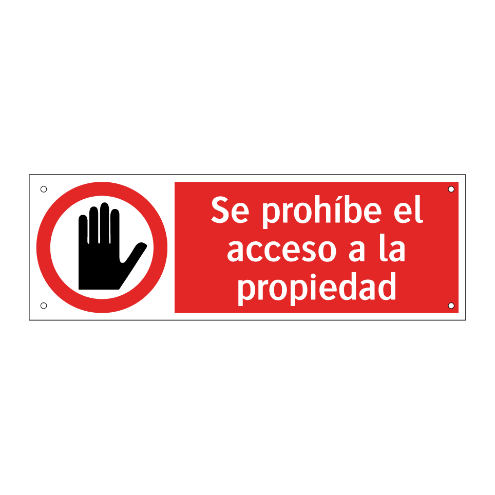 Se prohíbe el acceso a la propiedad