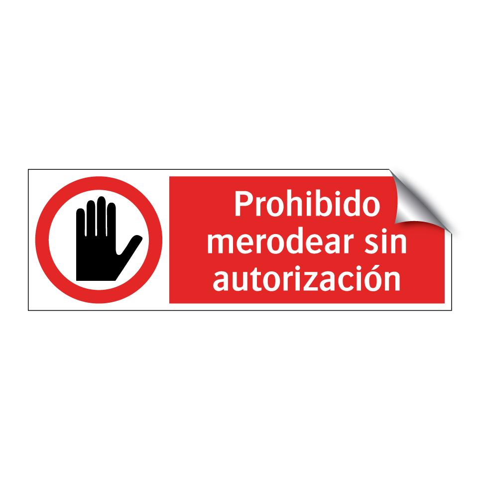Prohibido merodear sin autorización
