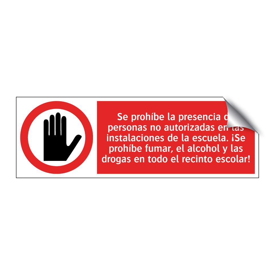 Se prohíbe la presencia de personas no autorizadas en las instalaciones de la escuela. ¡Se prohíbe fumar, el alcohol y las drogas en todo el recinto escolar!