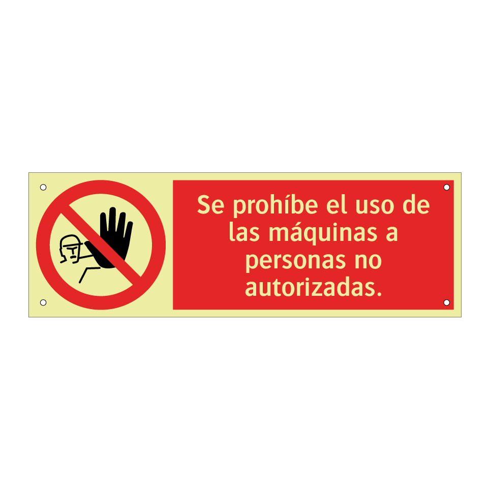 Se prohíbe el uso de las máquinas a personas no autorizadas.