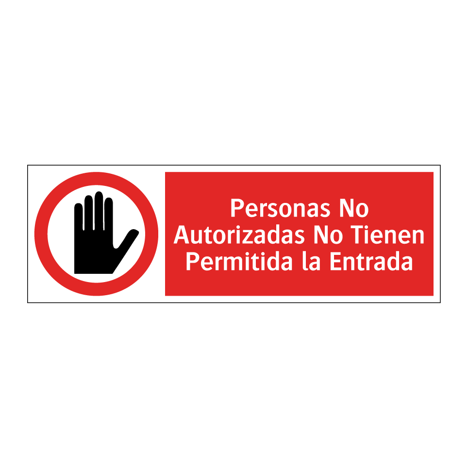 Personas No Autorizadas No Tienen Permitida la Entrada