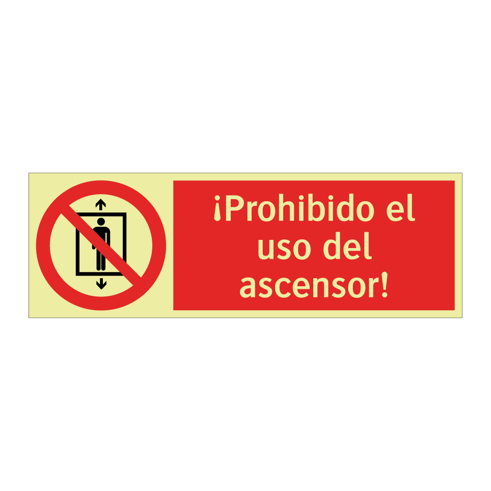 ¡Prohibido el uso del ascensor!
