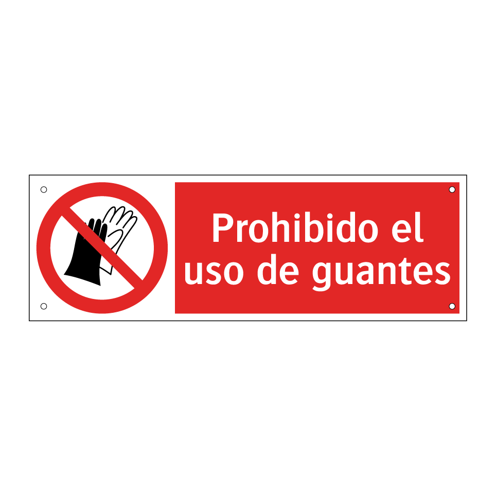 Prohibido el uso de guantes