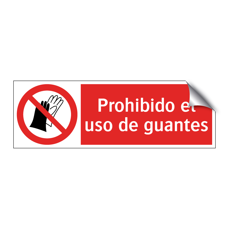 Prohibido el uso de guantes