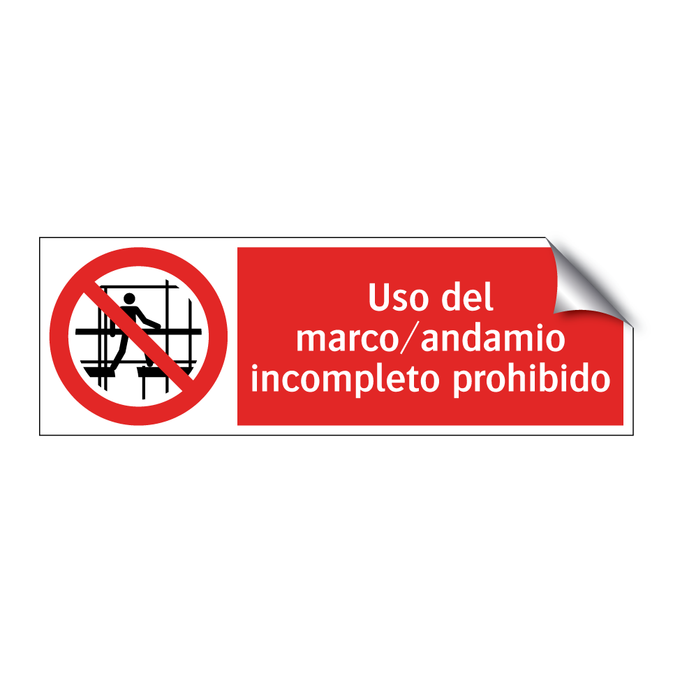 Uso del marco/andamio incompleto prohibido