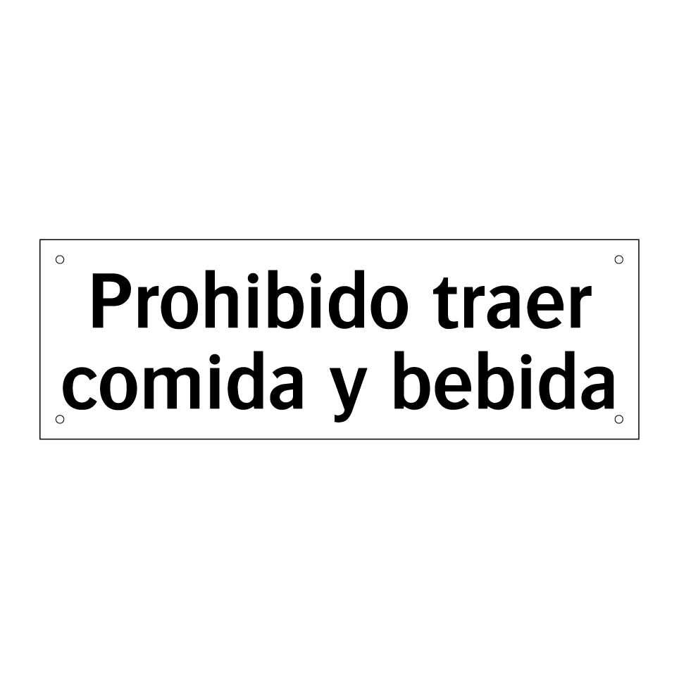 Prohibido traer comida y bebida