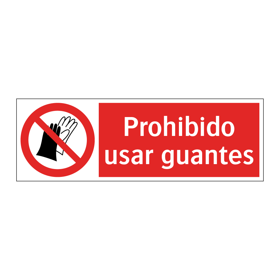 Prohibido usar guantes