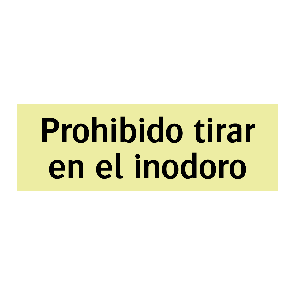 Prohibido tirar en el inodoro