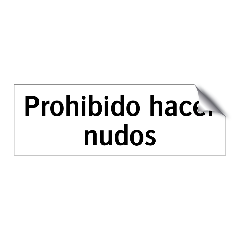 Prohibido hacer nudos