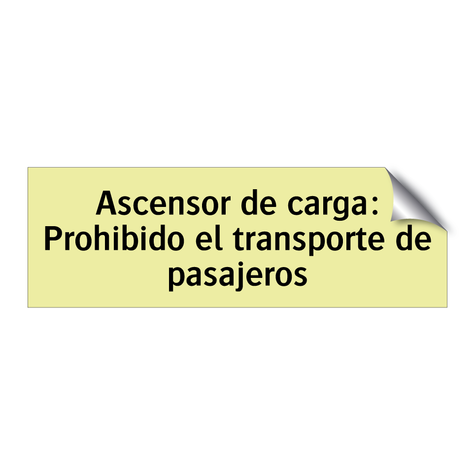 Ascensor de carga: Prohibido el transporte de pasajeros