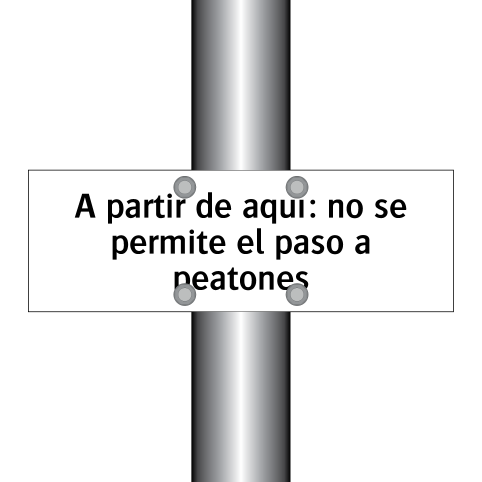 A partir de aquí: no se permite el paso a peatones
