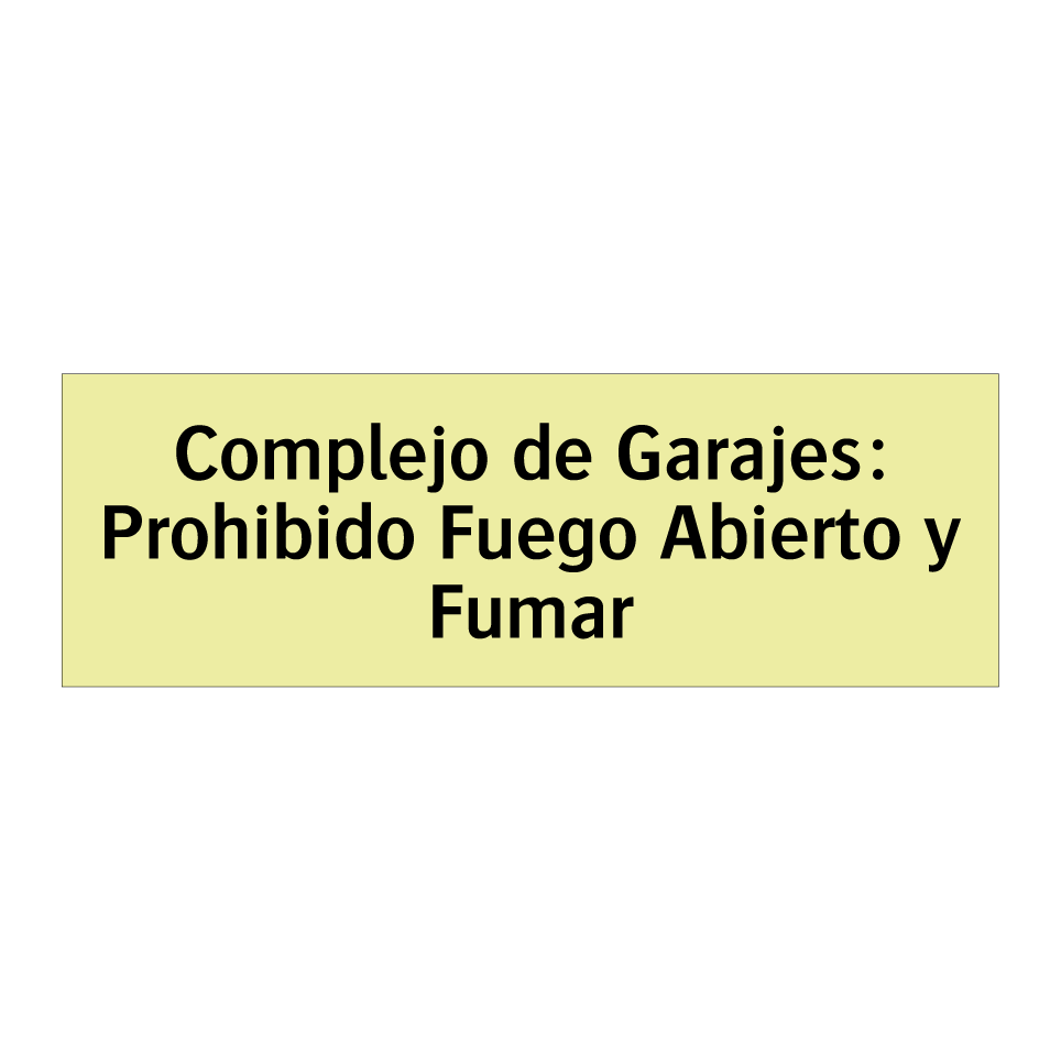 Complejo de Garajes: Prohibido Fuego Abierto y Fumar