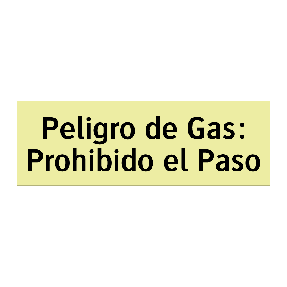 Peligro de Gas: Prohibido el Paso